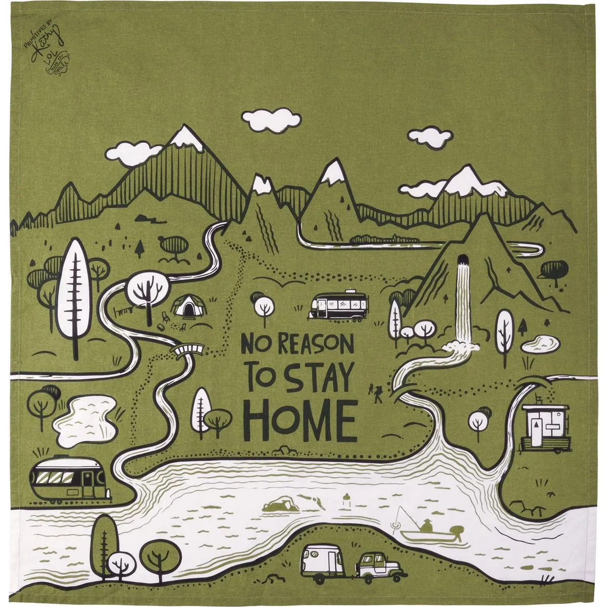NO REASON TO STAY HOME KITCHEN TOWEL
